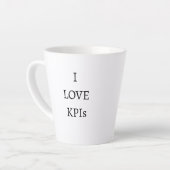 Tasse Latte J'adore les indicateurs de performance Humour de b (Angle gauche)