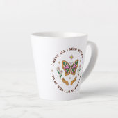 Tasse Latte J'ai tout (Angle droit)