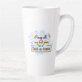 Tasse Latte Je Garde Tout Mon Père Plaisanter Dans Un Papa-A-B (Droite)
