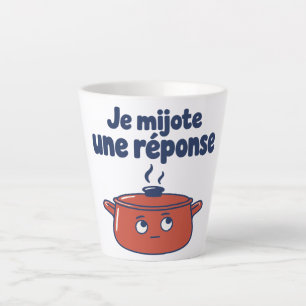 Tasse Latte Je mijote une réponse - Casserole pensive