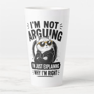 Tasse Latte Je ne discute pas, j'explique simplement pourquoi