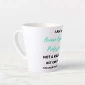 Tasse Latte Je Suis Un Professionnel Des Ressources Humaines E (Angle gauche)