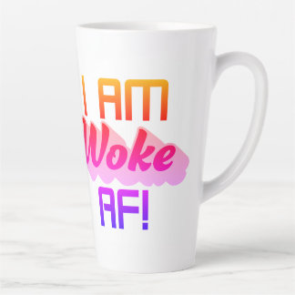 Tasse Latte Je suis Woke AF !
