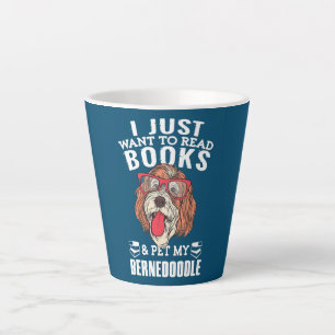 Tasse Latte Je veux juste lire un livre et caresser mon Berned