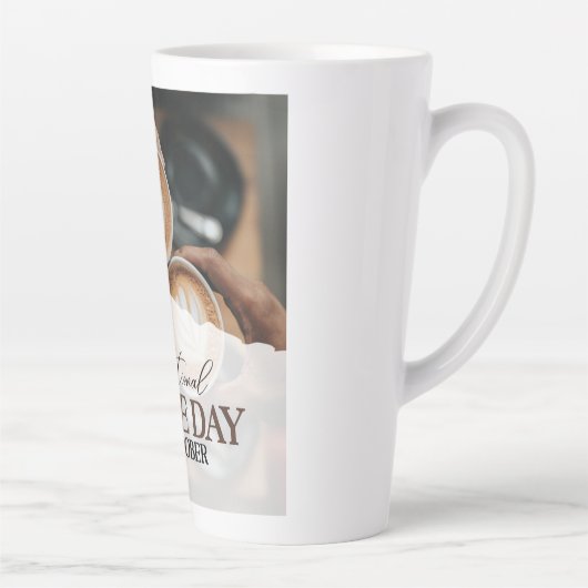 Tasse Latte Journée internationale du café+ (Droite)