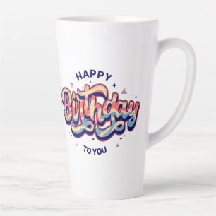 Tasse Latte "Joyeux anniversaire pour vous : l'art de la typog