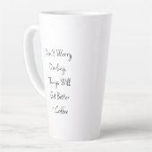 Tasse Latte Juste, parfois ! Mauvaise journée drôle (Angle gauche)