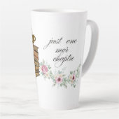 Tasse Latte Juste un chapitre de plus Café Livres Conception f (Angle droit)
