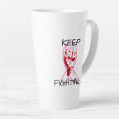 Tasse Latte Keep Fighting (Angle droit)