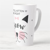 Tasse Latte Kitten Me Right Meow Latug (Angle droit)