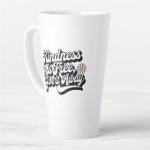 Tasse Latte "La gentillesse est libre, laisse tomber" (Angle gauche)
