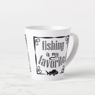Tasse Latte La pêche est ma citation préférée