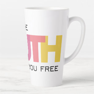Tasse Latte La Vérité vous libérera