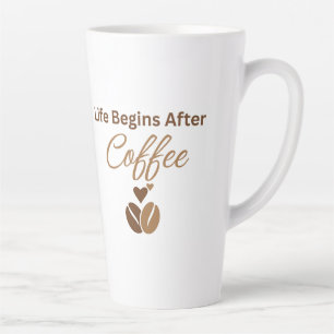 Tasse Latte La vie commence après le café, Café du matin cosy