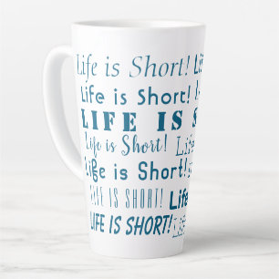 Tasse Latte "La vie est courte" Motivation Ocean Blue Typograp