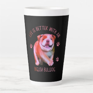 Tasse Latte La Vie Est Meilleure Avec Le Chien-Putain Anglais