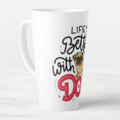 Tasse Latte La vie est meilleure avec un chien (Angle gauche)