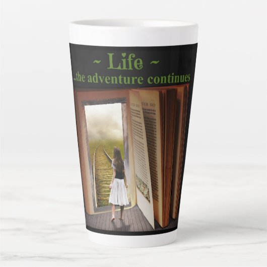 Tasse Latte La vie, l'aventure continue (Devant)