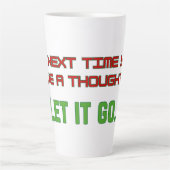 Tasse Latte Laisse tomber (Devant)