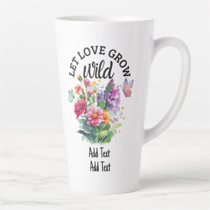 Tasse Latte Laissez l'amour grandir sauvage mignon positif