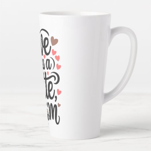 Tasse Latte L'amour de maman (Droite)