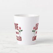 Tasse Latte L'amour n'est pas annulé (Devant)