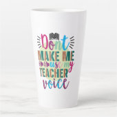 Tasse Latte L'art enseignant ne me forcent pas à utiliser ma v (Devant)
