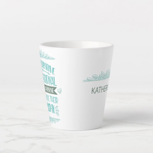 Tasse Latte Latte d'appréciation de l'assistant d'administrati (Devant)