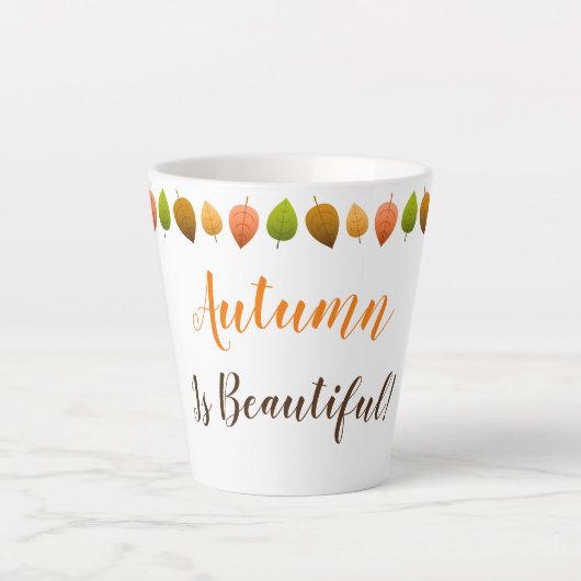 Tasse Latte Latte Mug-Autumn Est Belle (Devant)
