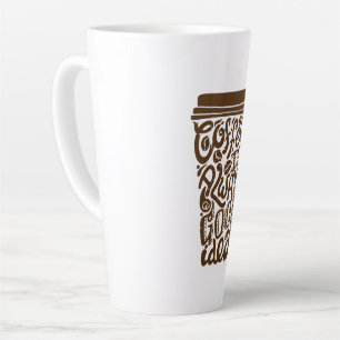 Tasse Latte "Le café est toujours une bonne idée"