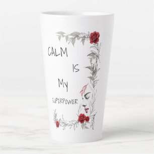 Tasse Latte Le calme est mon super-pouvoir Confiance en soi