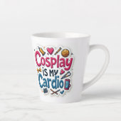 Tasse Latte Le Cosplay Est Mon Cardio (Droite)