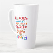 Tasse Latte Le sang est plus épais que l'eau, mais le sirop d' (Angle gauche)