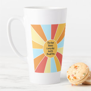 Tasse Latte Le Soleil Brille Tous Les Jours Et Si Vous 2