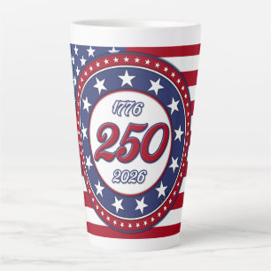 Tasse Latte Les 250 ans d'Amérique avec le drapeau des États-U