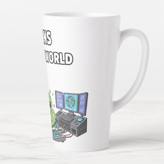 Tasse Latte Les Aliens Dirigent le Monde (Droite)