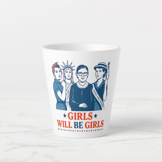 Tasse Latte Les Filles Seront Des Filles 4 juillet Féministes (Devant)