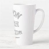 Tasse Latte Liberté d'action (Droite)