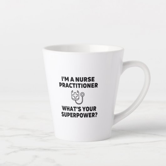 Tasse Latte L'infirmière praticienne ce que votre superpuissan (Droite)