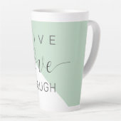 Tasse Latte Live Love Lauder Motivation Positive Citation (Angle droit)
