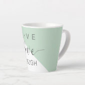 Tasse Latte Live Love Lauder Motivation Positive Citation (Angle droit)