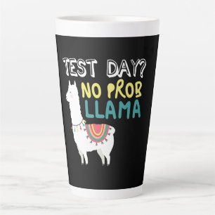 Tasse Latte Llama Gift Jour de test No ProbLlama Funny Costum