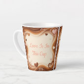 Tasse Latte Love Is In This Cup (Angle gauche)