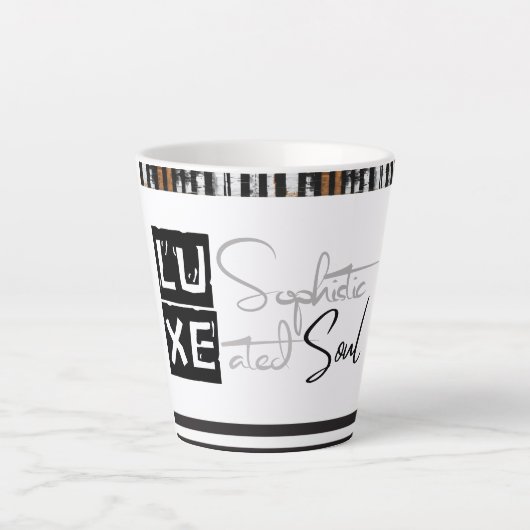 Tasse Latte LUXE Sophisticated Soul (Devant)