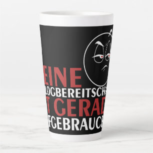 Tasse Latte Ma disponibilité au dialogue est épuisée !