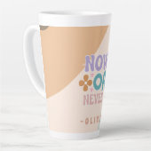 Tasse Latte Maintenant ou jamais | Devis inspirant (Angle gauche)
