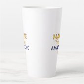 Tasse Latte Make Today Amazing Gold Navy Sun Design (Devant)