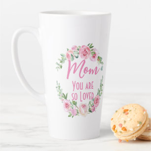 Tasse Latte Maman Tu es si aimée Floral Rose