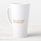 Tasse Latte Manifestement pas fait pour le minimalisme - Eelph (Angle gauche)