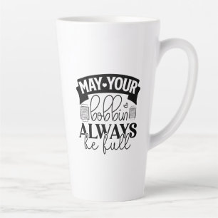 Tasse Latte Mat ton bobbin toujours rempli